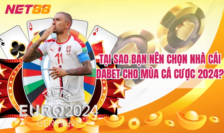Dabet: Nền Tảng Đang Khuấy Đảo Cộng Dồng Cá Cược 2 Tại sao bạn nên chọn nhà cái Dabet cho mùa cá cược 2024?