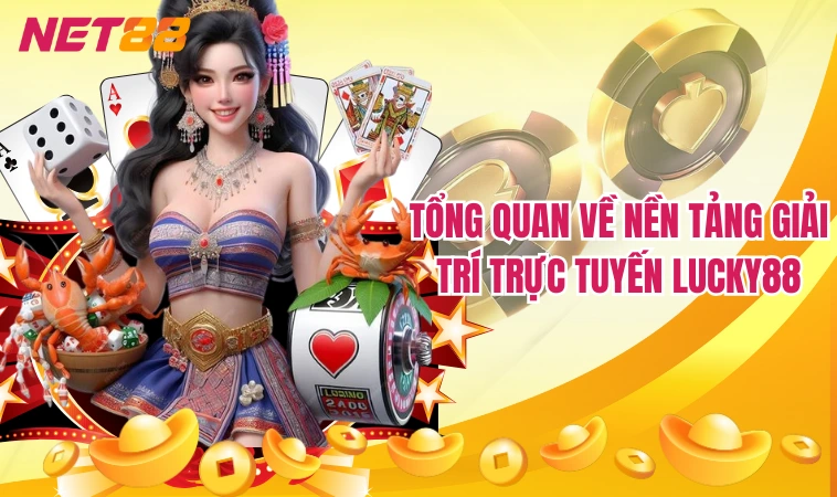 Lucky88 – Thiên Đường Của Các Trò Cá Cược Đỏ Đen Hấp Dẫn 1 Tổng quan về nền tảng giải trí trực tuyến Lucky88