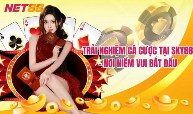 Trải nghiệm cá cược tại Sky88 - Nơi niềm vui bắt đầu