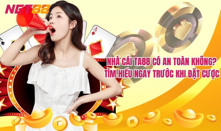 Ta88 – Thể Thao, Casino, Slots Tất Cả Trong Một 1 Nhà cái Ta88 có an toàn không? Tìm hiểu ngay trước khi đặt cược